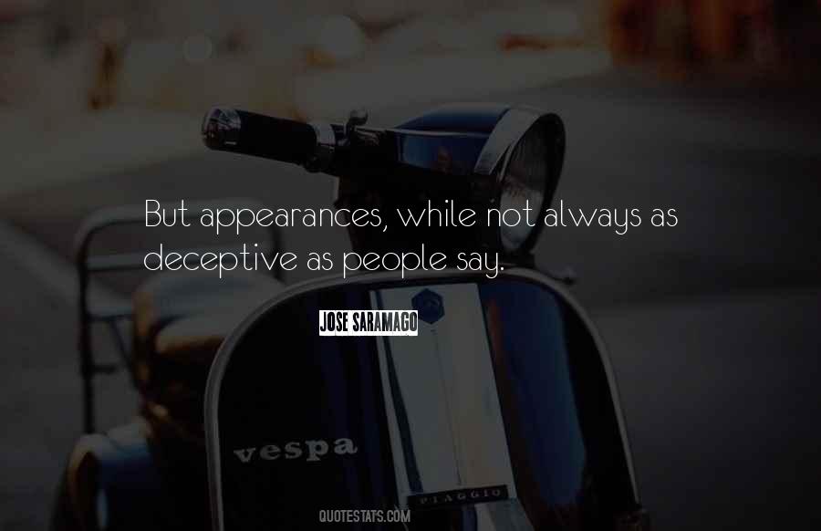 Appearances Are Deceptive Quotes #1082758