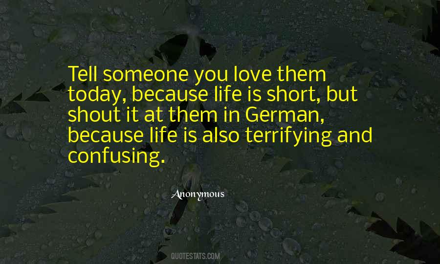 Quotes About Life Is Short And Love #1708459