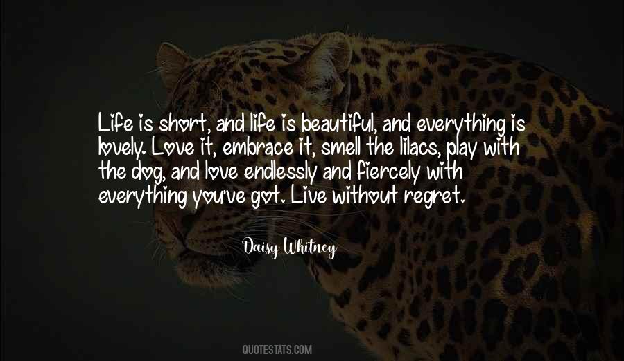 Quotes About Life Is Short And Love #189954