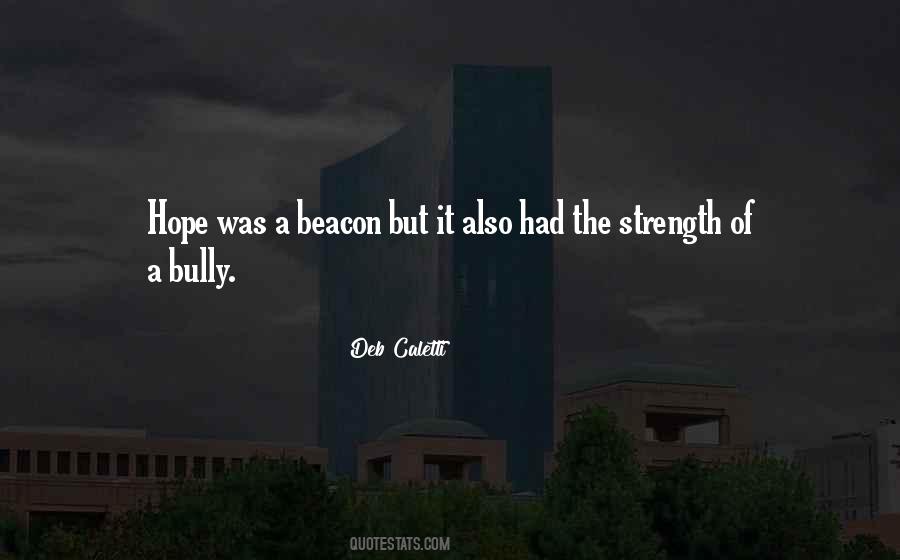 Beacon Of Hope Quotes #797572