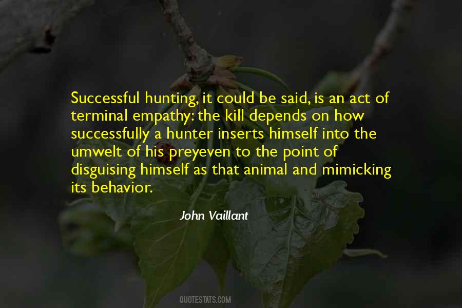 Quotes About Hunting Prey #1466328