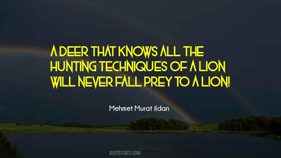 Quotes About Hunting Prey #404810