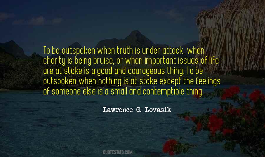 Quotes About Being Outspoken #164386