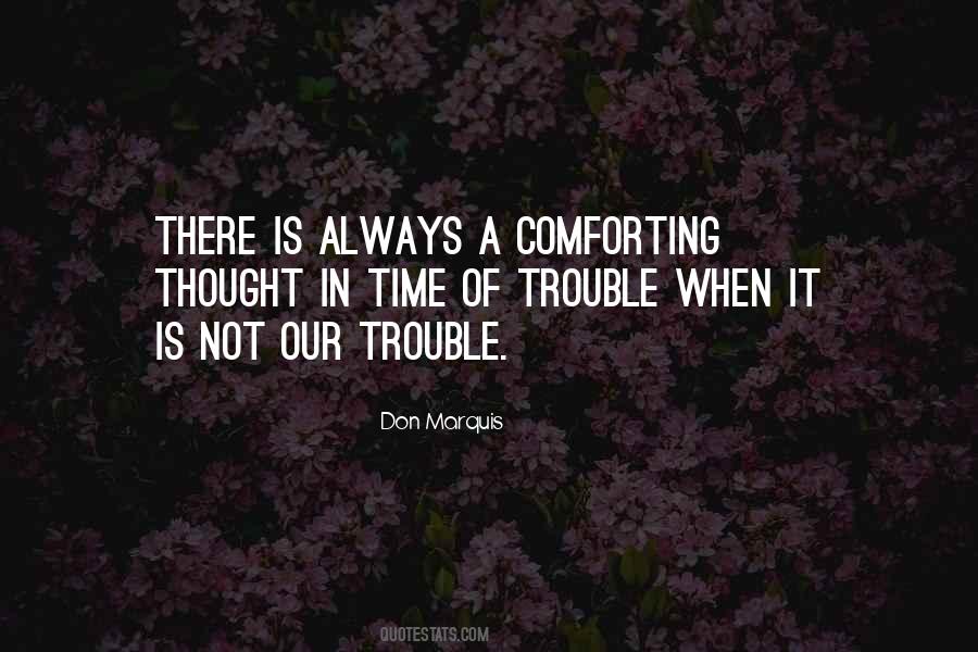 Comforting Thought Quotes #479908