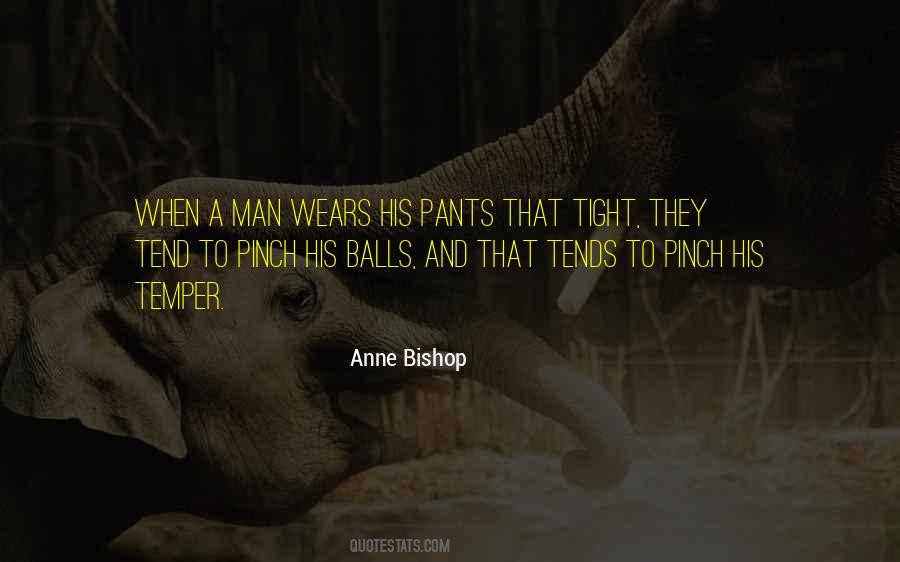 Quotes About Tight Pants #483207