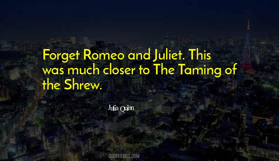 Quotes About Romeo And Juliet #350896