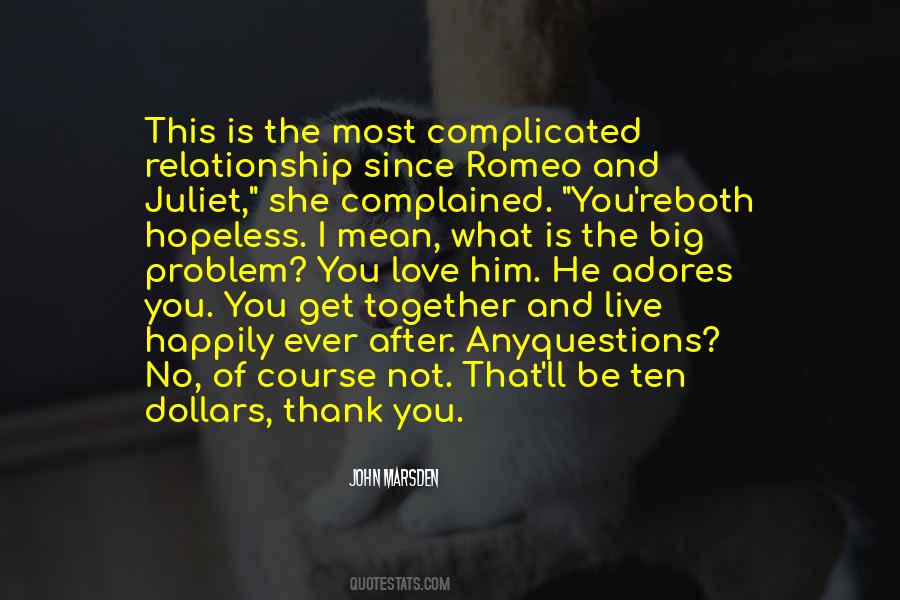 Quotes About Romeo And Juliet #488222