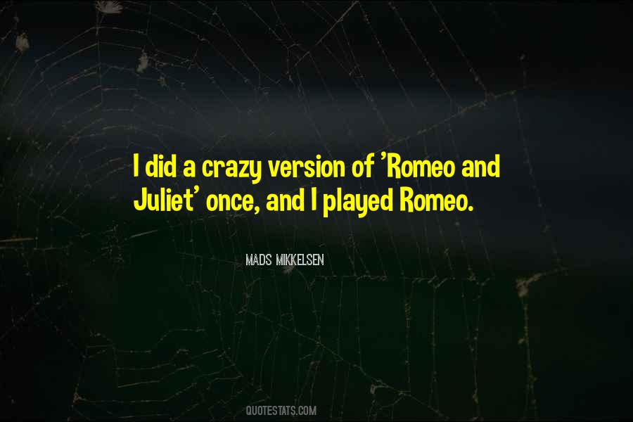Quotes About Romeo And Juliet #740684