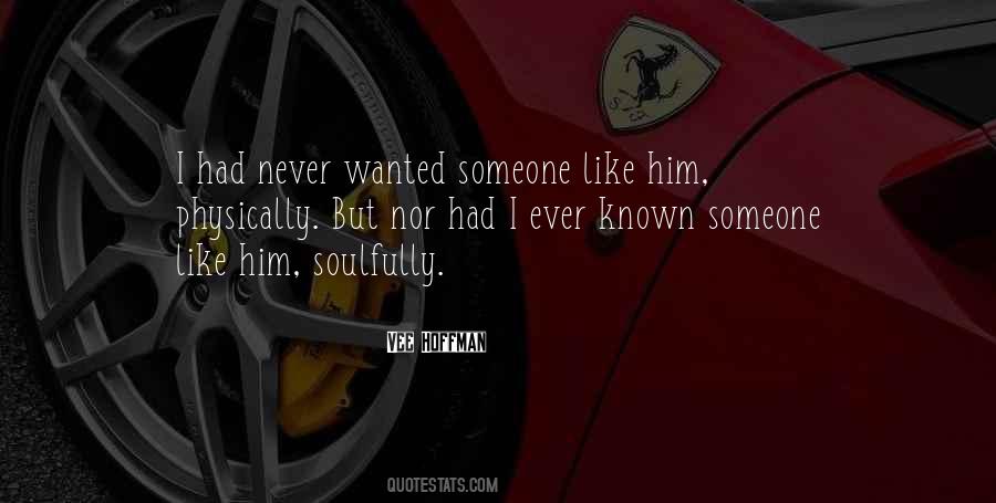 Quotes About Wanted Someone #1270403