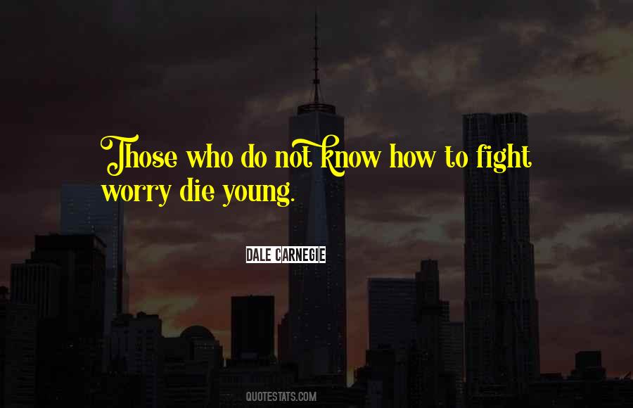 Quotes About Die Young #1332777