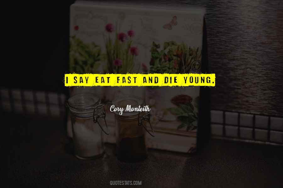 Quotes About Die Young #789305