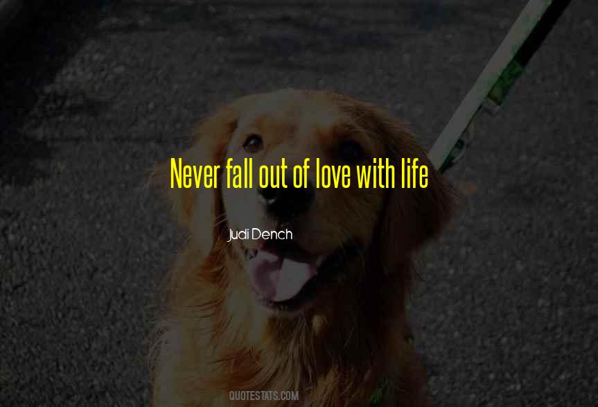 Quotes About Fall Out Of Love #1865382