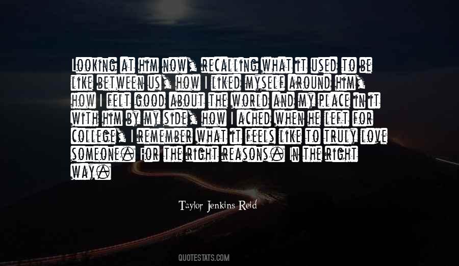 Quotes About What It Feels Like To Be In Love #487844