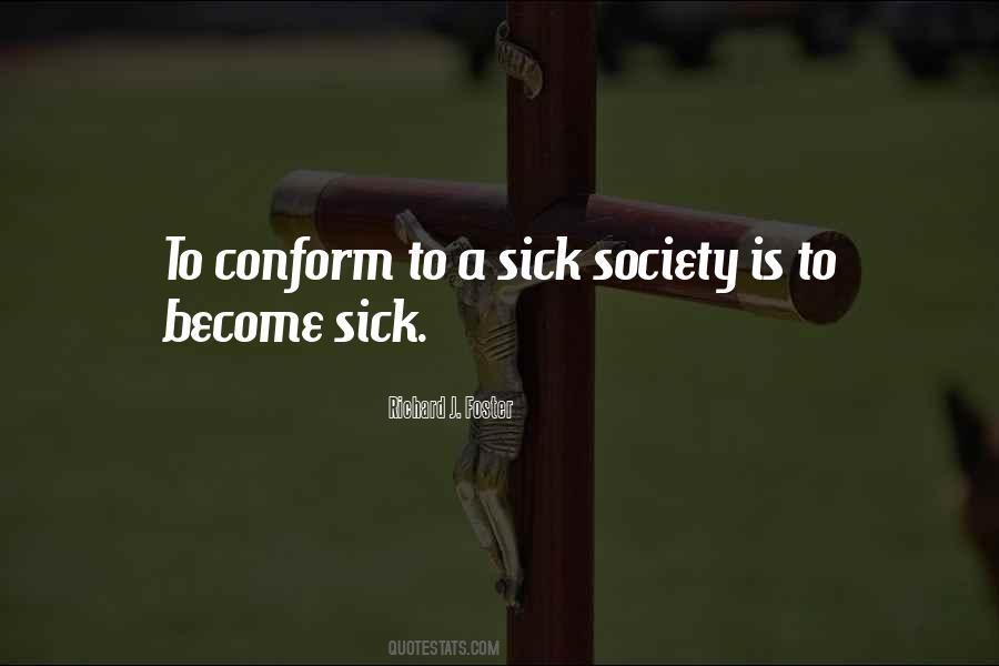 Conform With Society Quotes #380217