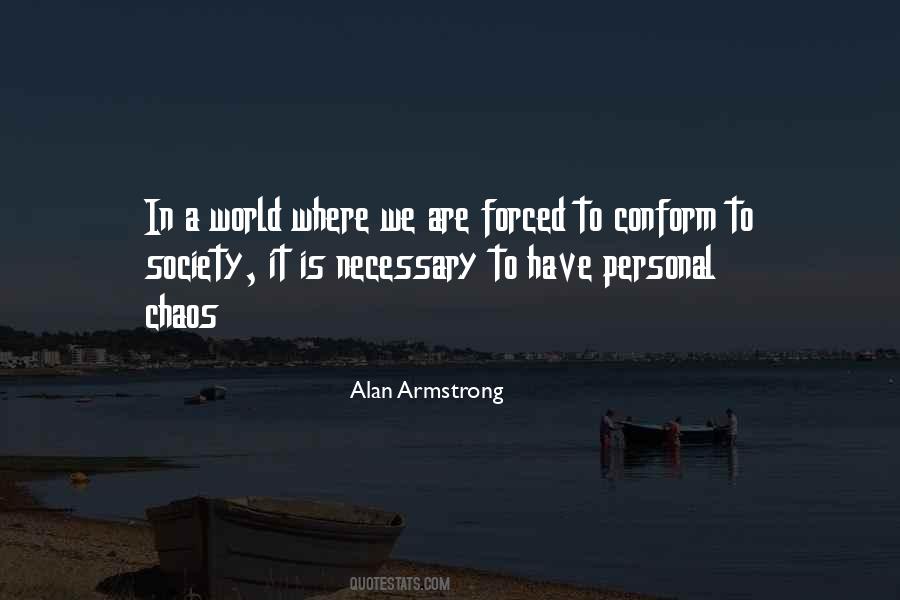 Conform With Society Quotes #801409
