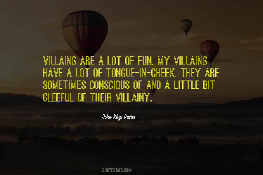 Quotes About Villainy #510066