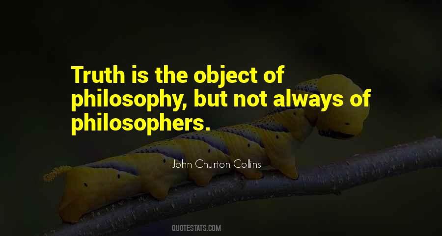 Quotes About Truth Philosophers #1826792