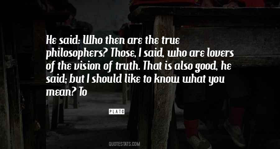 Quotes About Truth Philosophers #562343
