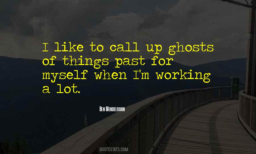 Quotes About Working A Lot #538081