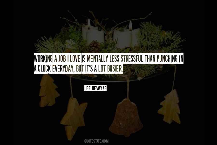 Quotes About Working A Lot #98854
