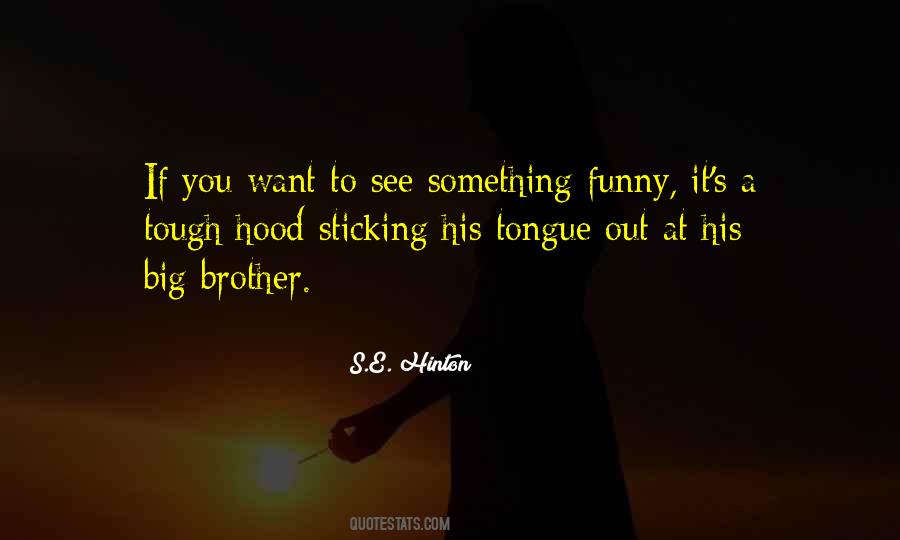 Quotes About Big Brothers #1692152