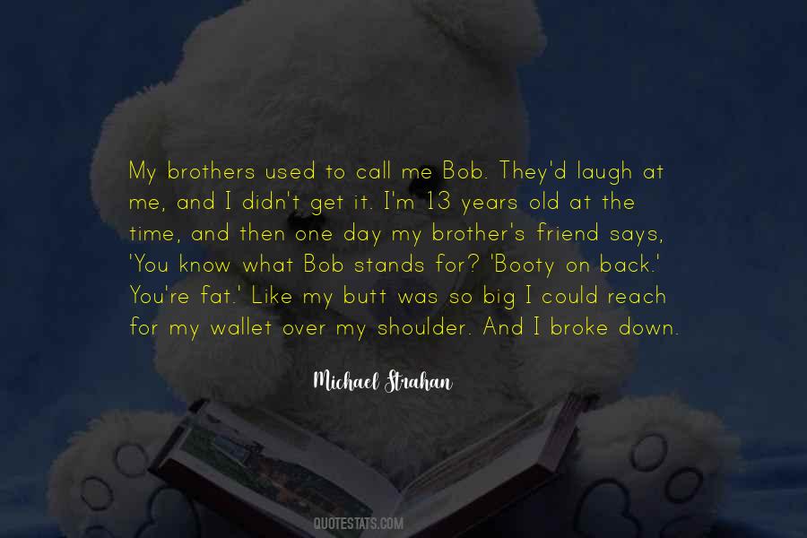 Quotes About Big Brothers #392334