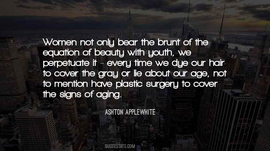 Quotes About The Aging Process #712938