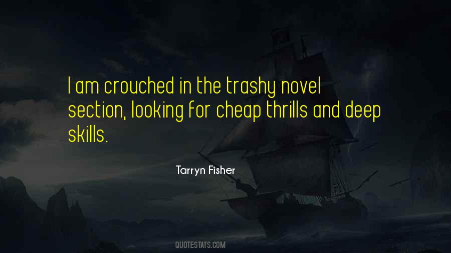 Quotes About Trashy #1381302