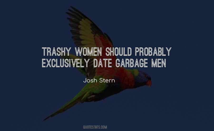 Quotes About Trashy #255103