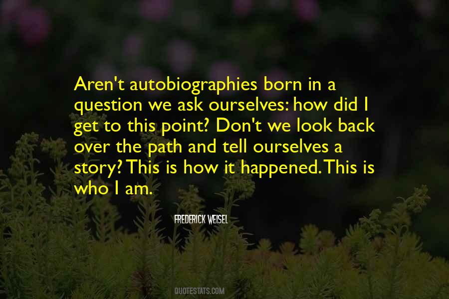 Quotes About Autobiographies #1514755