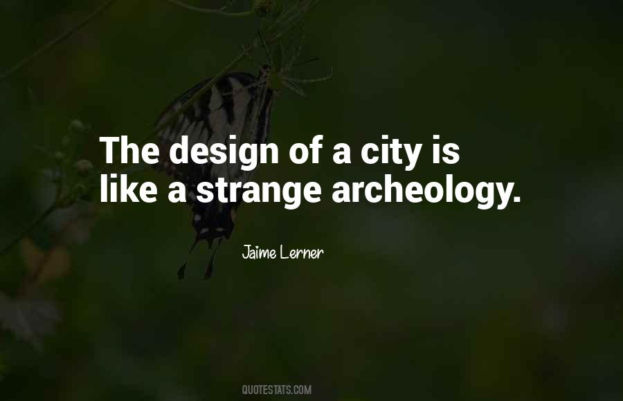 Quotes About Archeology #1265373