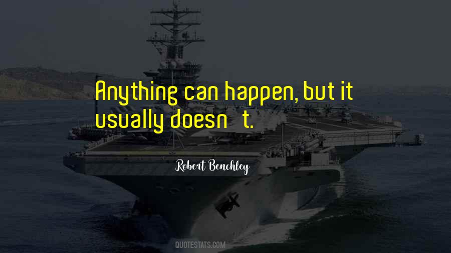 Quotes About Anything Can Happen #1076213