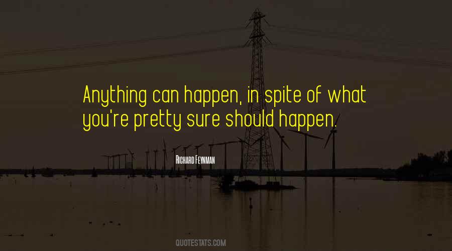 Quotes About Anything Can Happen #1159701