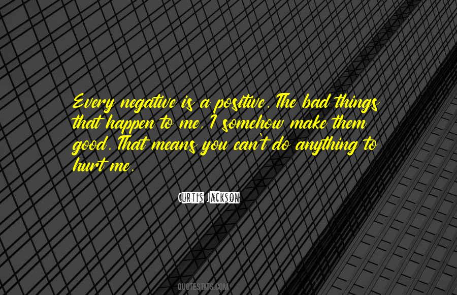 Quotes About Anything Can Happen #385605