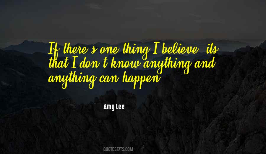 Quotes About Anything Can Happen #436423
