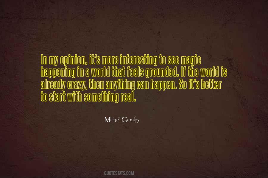 Quotes About Anything Can Happen #700239 Quotes About Anything Can Happen #700239