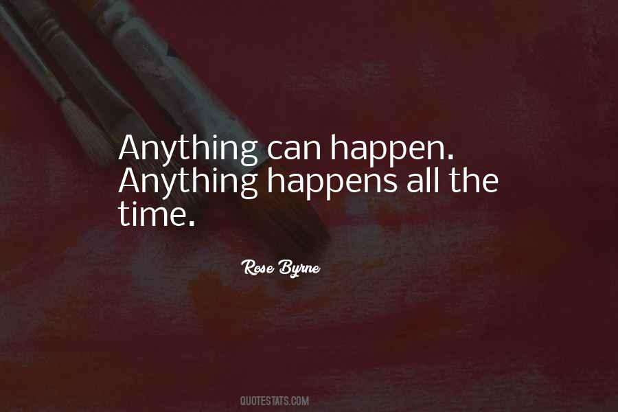 Quotes About Anything Can Happen #992436