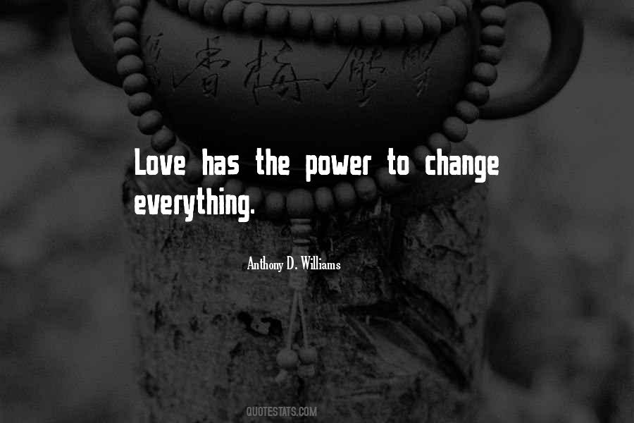 Quotes About Power To Change #1053669