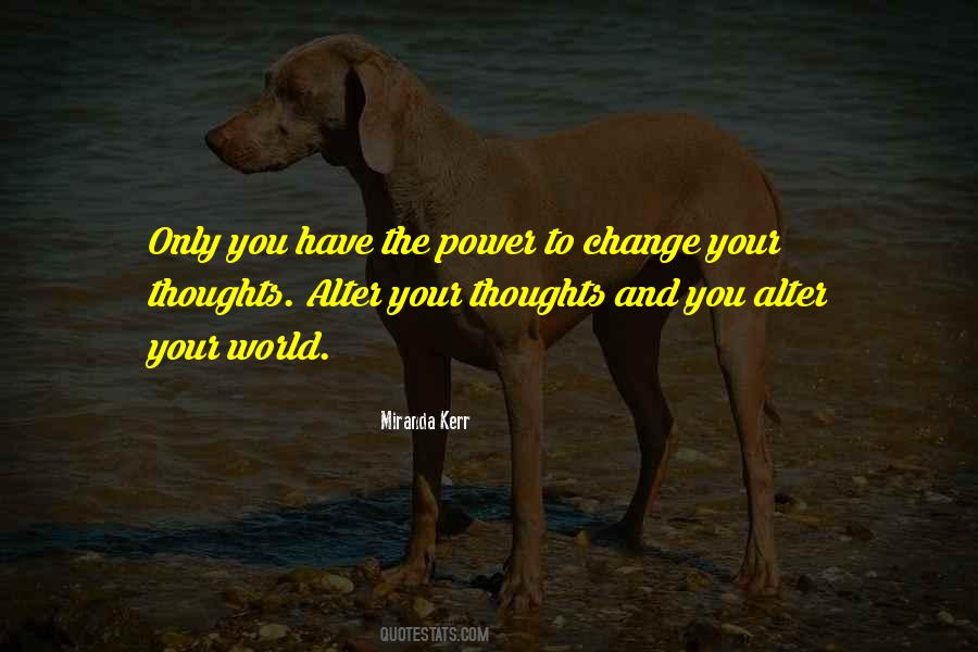 Quotes About Power To Change #1466852