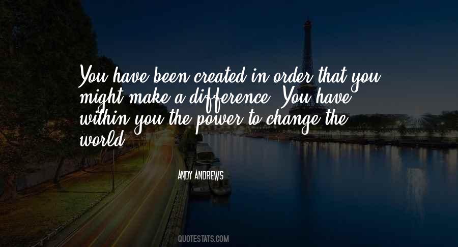 Quotes About Power To Change #1628885