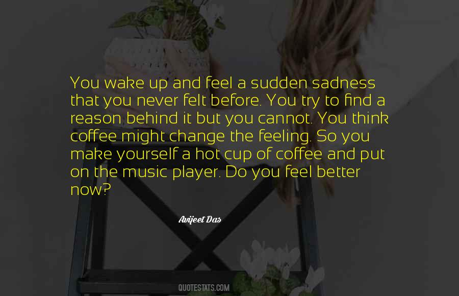 Feeling So Quotes #1807335