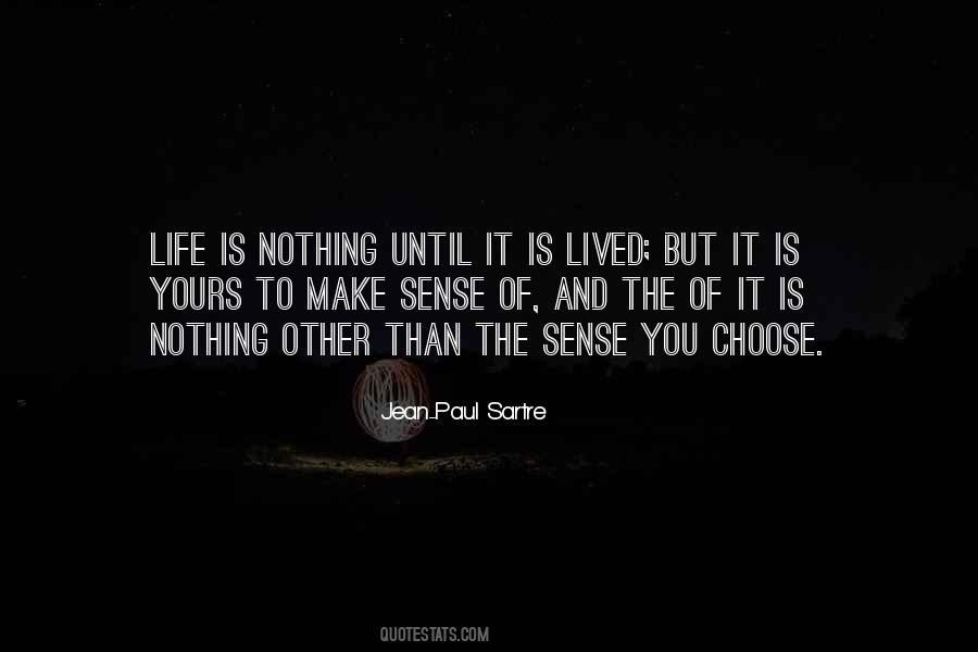 Quotes About The Life You Choose #304007