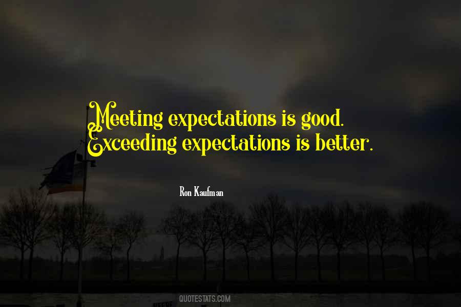 Quotes About Not Meeting Someone's Expectations #1510486
