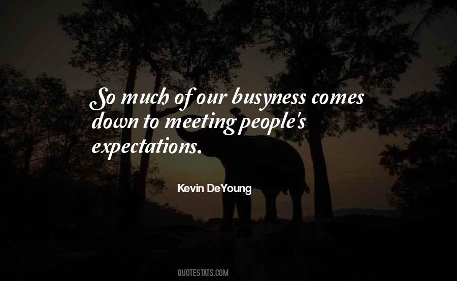 Quotes About Not Meeting Someone's Expectations #610801