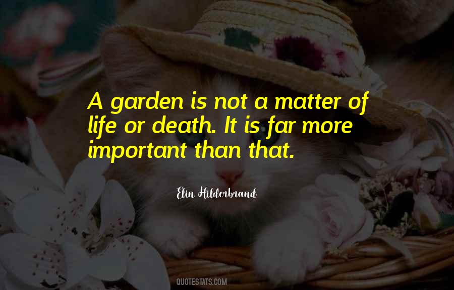 Life Garden Quotes #546242