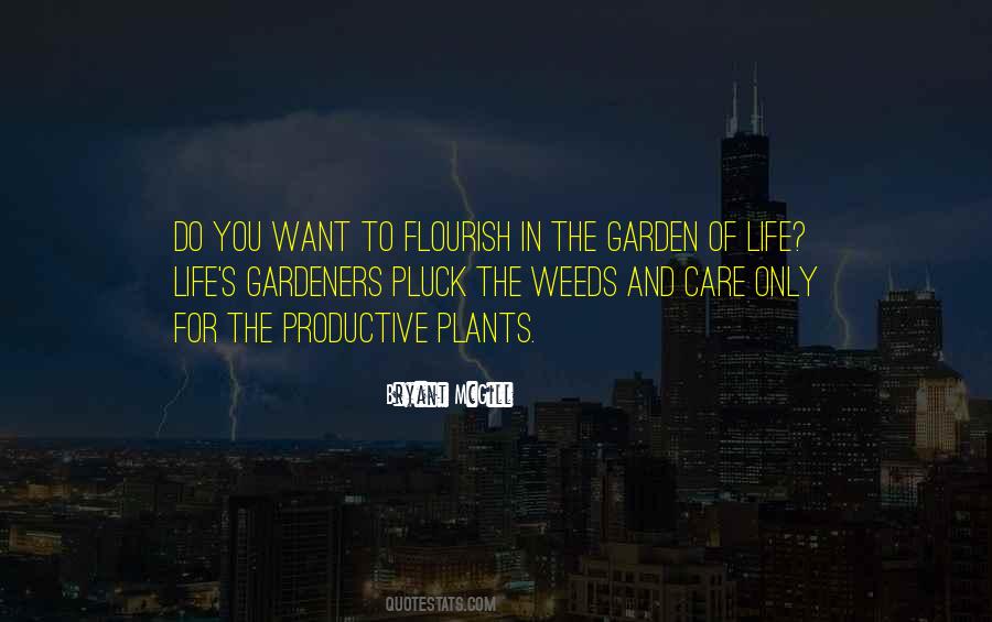 Life Garden Quotes #603792