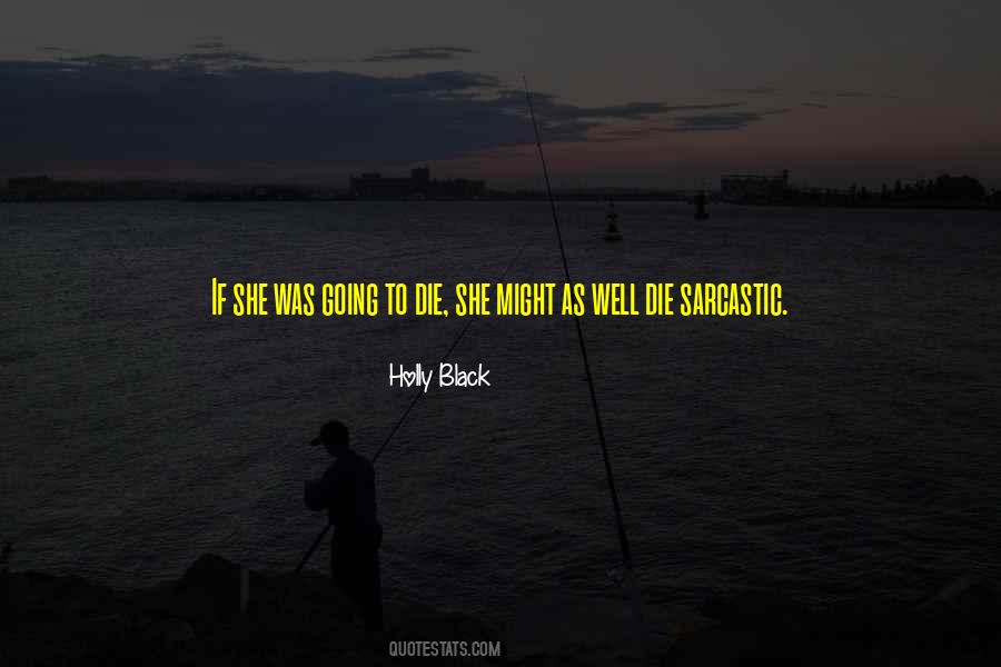 Holly Wells Quotes #536469