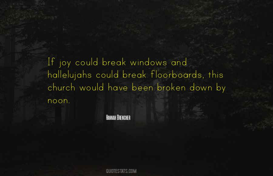 Quotes About Broken Windows #678299