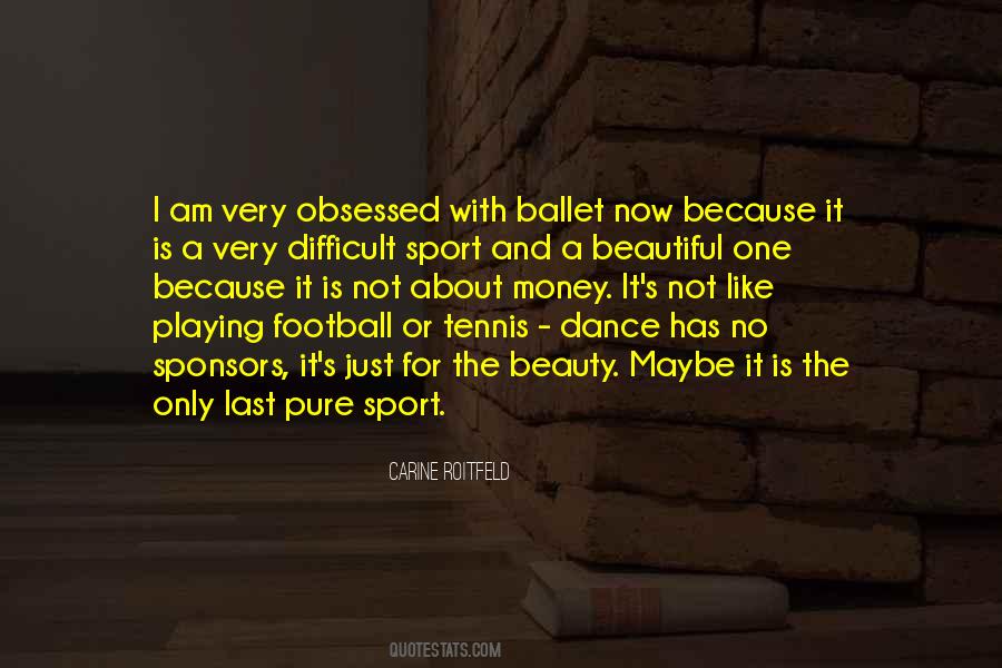 Quotes About Not Playing Sports #1591209