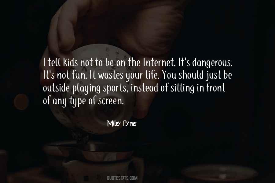 Quotes About Not Playing Sports #292162
